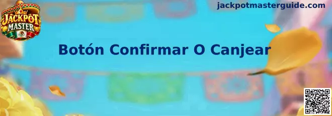 Botón Confirmar O Canjear Jackpot Master