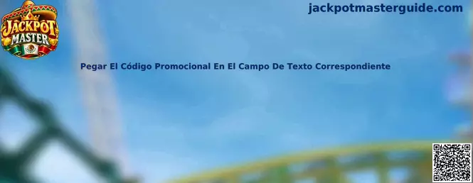 Guía visual para pegar correctamente un código promocional en el campo de texto correspondiente de Jackpot Master