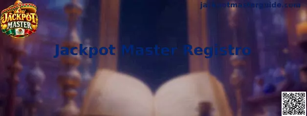 Jackpot Master Registro Guía Visual