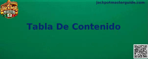 Imagen ilustrativa de la Tabla De Contenido de Jackpot Master para navegar por la guía de registro