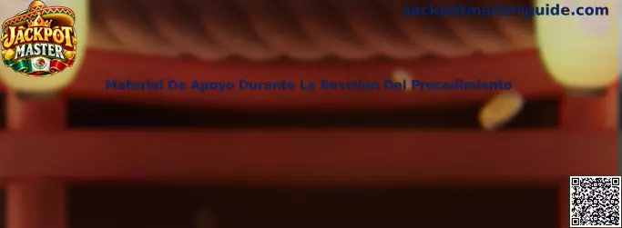 Material De Apoyo Durante La Revisión Del Procedimiento