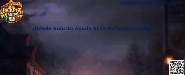 ¿Dónde Solicito Ayuda Si La Aplicación Falla? Jackpot Master Soporte Técnico