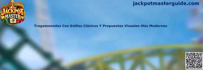 Tragamonedas con estilos clásicos y propuestas visuales más modernas