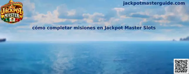 Guía para completar misiones en Jackpot Master Slots