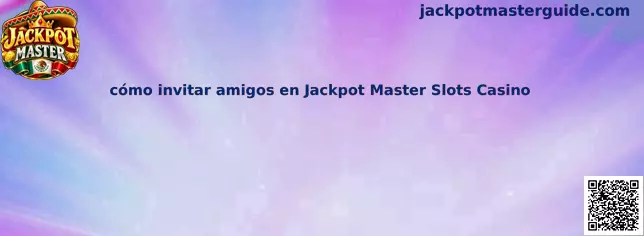 Proceso para invitar amigos en Jackpot Master Slots Casino