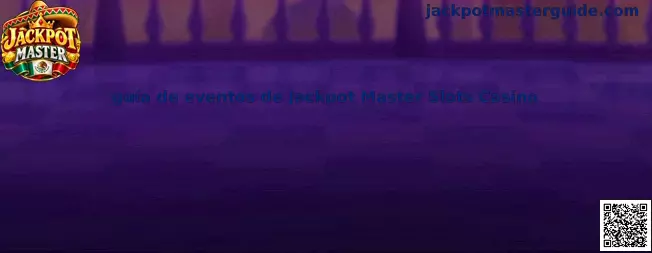 Guía de eventos de Jackpot Master Slots Casino