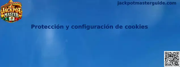 Protección y configuración de cookies de Jackpot Master