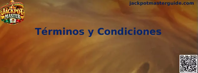Términos y Condiciones de Jackpot Master